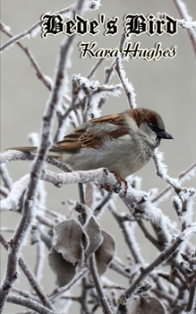 Paperback Bede's Bird: A Collection Of Poems Book