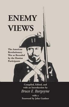 Paperback Enemy Views: The American Revolutionary War as Recorded by the Hessian Participants Book