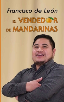 Paperback El vendedor de mandarinas [Spanish] Book