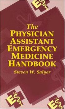 Paperback The Physician Assistant Emergency Medicine Handbook Book