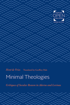 Paperback Minimal Theologies: Critiques of Secular Reason in Adorno and Levinas Book