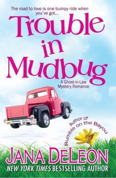 Trouble in Mudbug - Book #1 of the Ghost-in-Law
