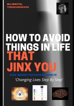 Paperback How To Avoid Things In Life That Jinx You Book
