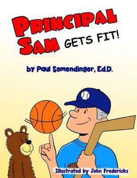 Paperback Principal Sam Gets Fit Book