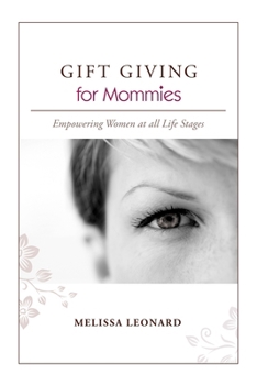Paperback GIFT GIVING for Mommies Book
