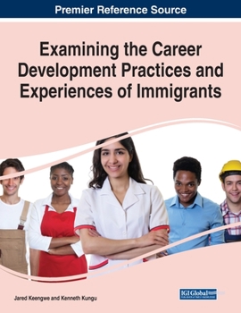 Paperback Examining the Career Development Practices and Experiences of Immigrants Book