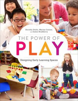 Paperback The Power of Play: Designing Early Learning Spaces Book