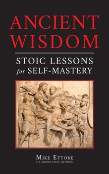 Hardcover Ancient Wisdom: Stoic Lessons for Self-Mastery Book