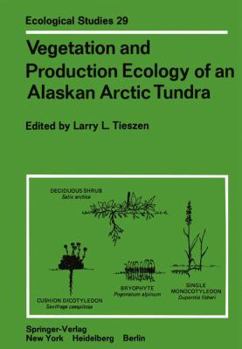 Paperback Vegetation and Production Ecology of an Alaskan Arctic Tundra Book