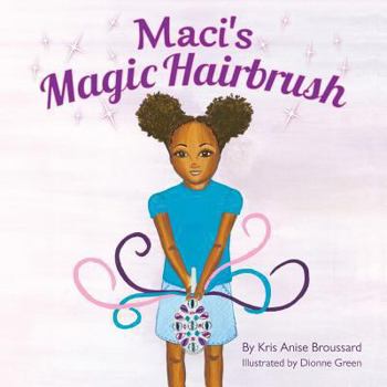 Maci's Magic Hairbrush