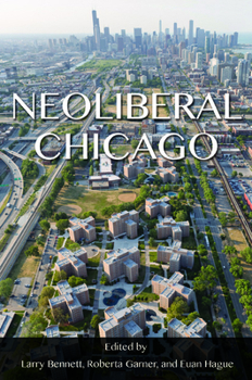 Paperback Neoliberal Chicago Book