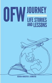 Paperback Ofw Journey: Life Stories and Lessons Book