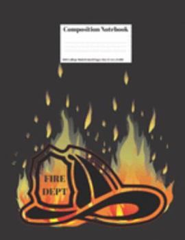 Composition Notebook: Fire Department Helmet Fire Firefighter Chief Design Cover 100 College Ruled Lined Pages Size (7.44 x 9.69)