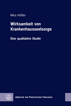 Hardcover Wirksamkeit Von Krankenhausseelsorge: Eine Qualitative Studie [German] Book