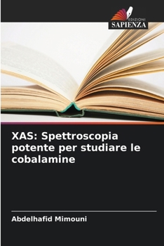 Paperback Xas: Spettroscopia potente per studiare le cobalamine [Italian] Book