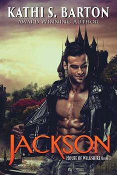 Jackson - Book #3 of the House of Wilkshire