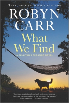 What We Find - Book #1 of the Sullivan's Crossing