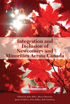 Paperback Integration and Inclusion of Newcomers and Minorities Across Canada Book