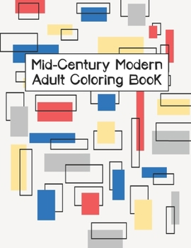 Paperback Mid-Century Modern Adult Coloring Book: Mid-Century Modern Designs for Coloring Book