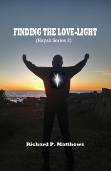 Paperback Finding the Love-Light: Hayah Series 2 Book