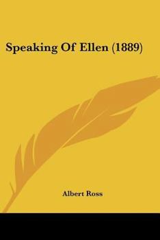 Paperback Speaking Of Ellen (1889) Book