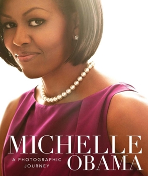 Hardcover Michelle Obama: A Photographic Journey Book
