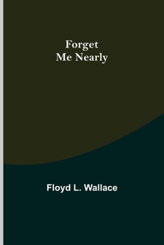 Paperback Forget Me Nearly Book