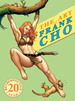Paperback The Art of Frank Cho: A Twenty-Year Retrospective Book