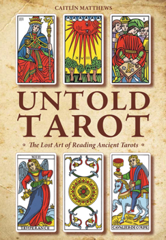 Paperback Untold Tarot: The Lost Art of Reading Ancient Tarot Book
