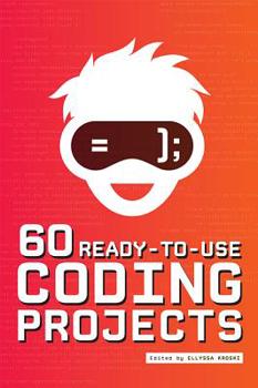 Paperback 60 Ready-To-Use Coding Projects Book