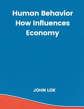 Paperback Human Behavior How Influences Economy Book