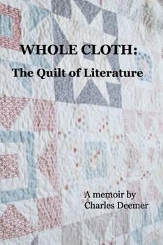 Paperback Whole Cloth: the Quilt of Literature Book