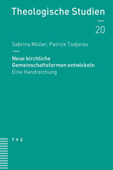 Neue Kirchliche Gemeinschaftsformen Entwickeln: Eine Handreichung (German Edition)