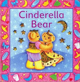 Board book Cinderella Bear Book