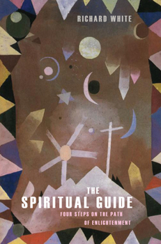 Hardcover The Spiritual Guide: Four Steps on the Path of Enlightenment Book