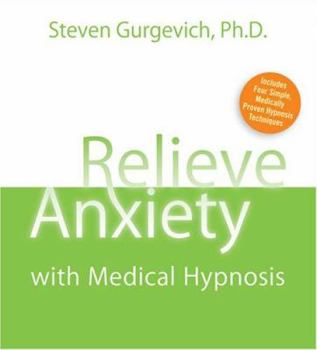 Audio CD Relieve Anxiety with Medical Hypnosis [With Guidebook] Book