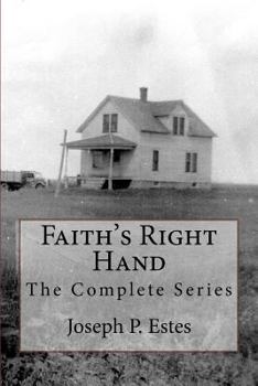 Paperback Faith's Right Hand: The Complete Series Book