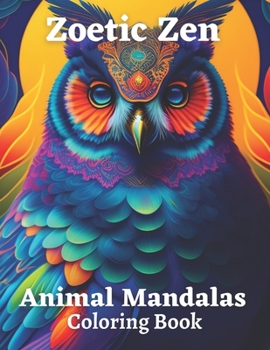 Paperback Zoetic Zen: Animal Mandala Meditations Book