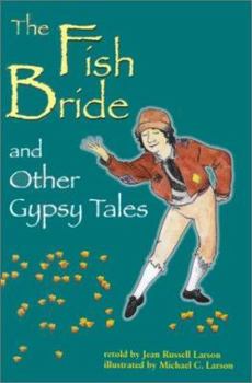 Hardcover The Fish Bride and Other Gypsy Tales Book