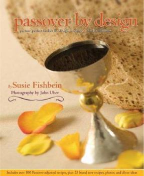 Hardcover Passover by Design: Picture-Perfect Kosher by Design Recipes for the Holiday Book