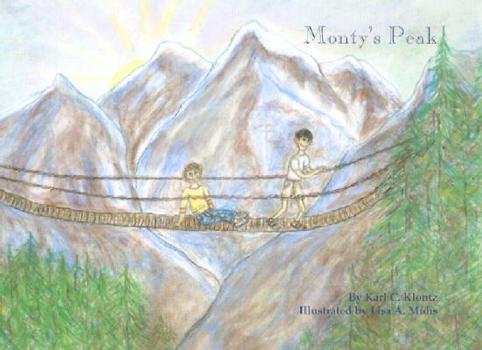 Hardcover Monty's Peak: A Journey of Light, Love, and Forgiveness Book