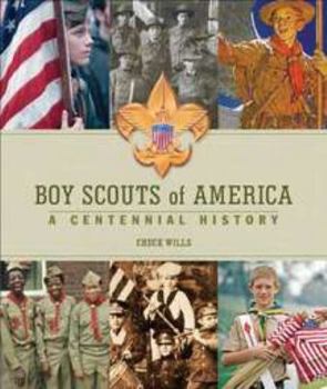 Hardcover Boy Scouts of America: A Centennial History Book