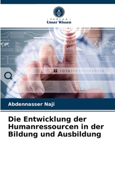 Die Entwicklung der Humanressourcen in der Bildung und Ausbildung