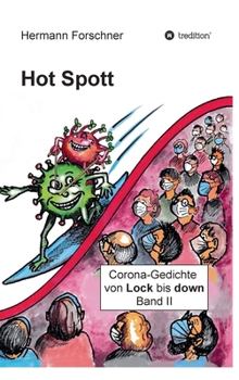 Hot Spott: Corona-Gedichte von Lock bis down