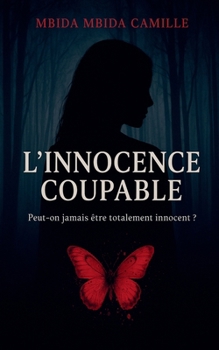 L'innocence Coupable (French Edition)