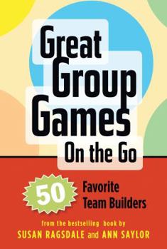 Cards Great Group Games Cards on the Go: 50 Favorite Team Builders Book