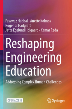 Paperback Reshaping Engineering Education: Addressing Complex Human Challenges Book