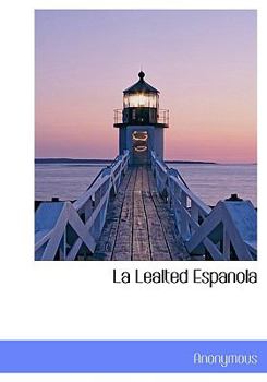 Hardcover La Lealted Espanola [Spanish] Book