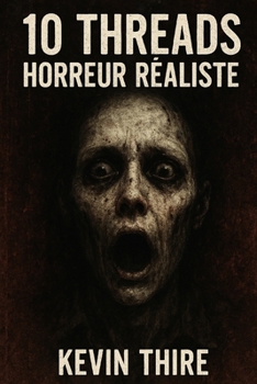 Paperback 10 Threads Horreur Réalistes [French] Book