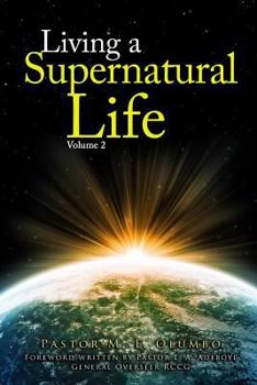 Paperback Living a Supernatural Life Volume 2 Book